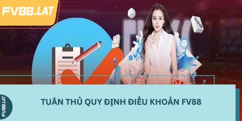 Tuân thủ quy định điều khoản FV88